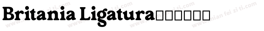 Britania Ligatura字体转换
